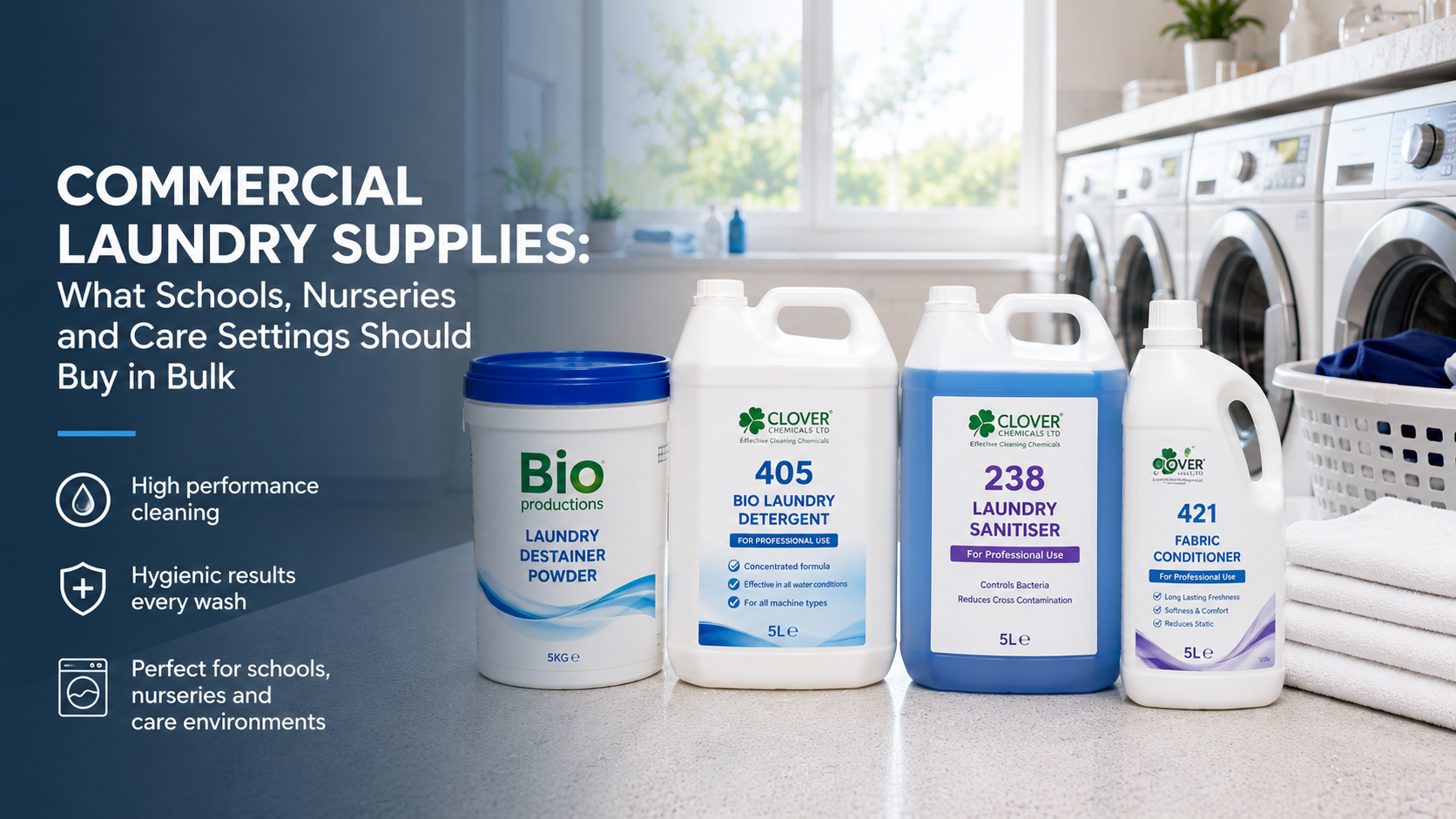 Commercial Laundry Supplies: What Schools, Nurseries and Care Settings Should Buy in Bulk