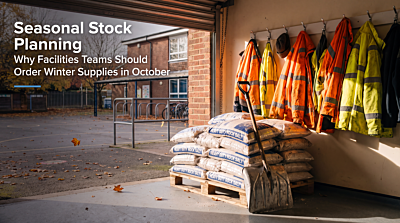 Seasonal Stock Planning: Why Facilities Teams Should Order Winter Supplies in October